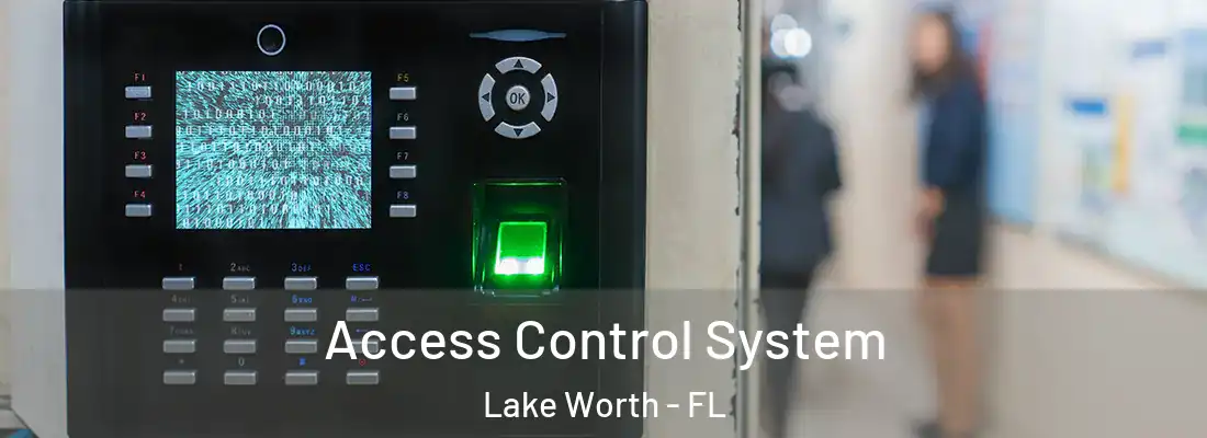 Access Control System Lake Worth - FL