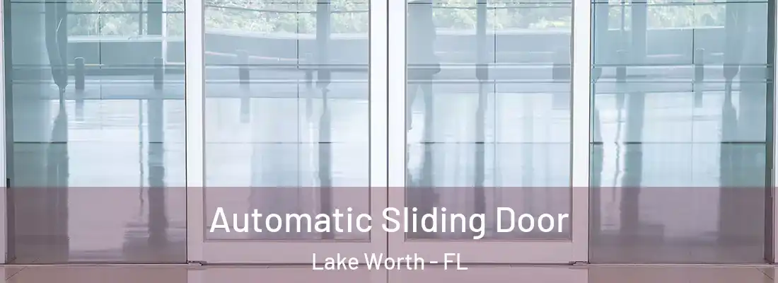  Automatic Sliding Door Lake Worth - FL
