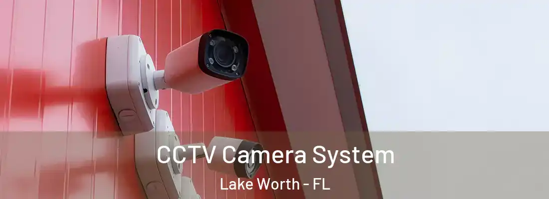  CCTV Camera System Lake Worth - FL