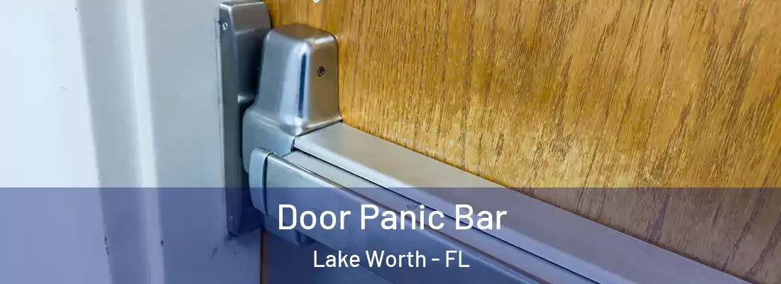  Door Panic Bar Lake Worth - FL
