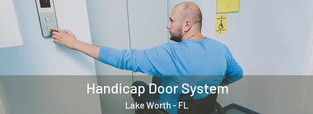  Handicap Door System Lake Worth - FL