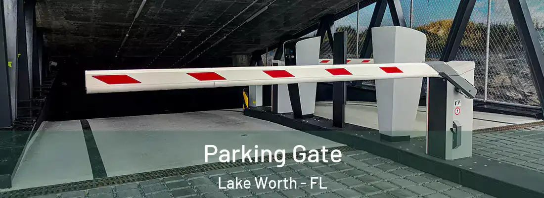  Parking Gate Lake Worth - FL