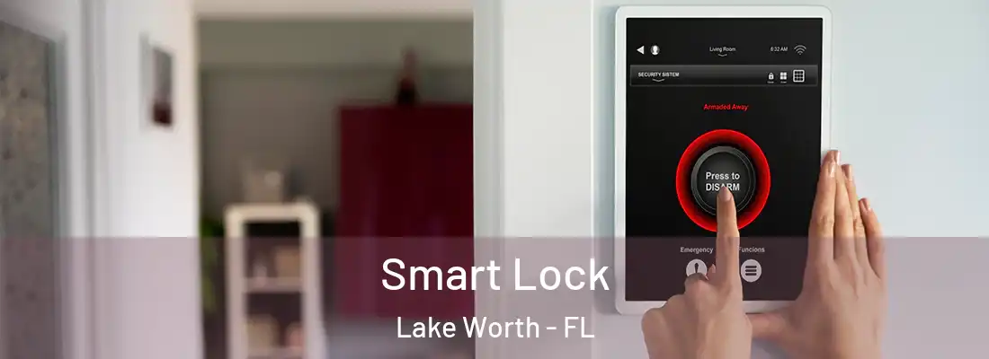  Smart Lock Lake Worth - FL
