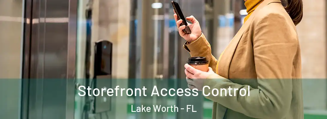  Storefront Access Control Lake Worth - FL