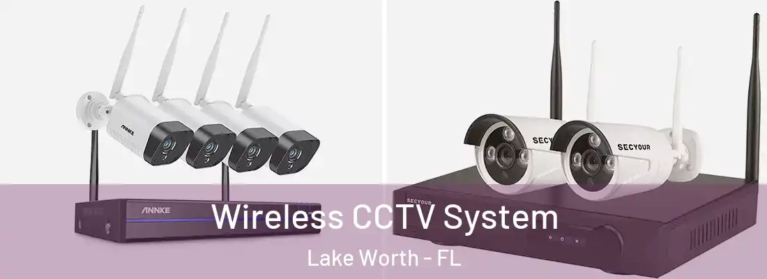  Wireless CCTV System Lake Worth - FL